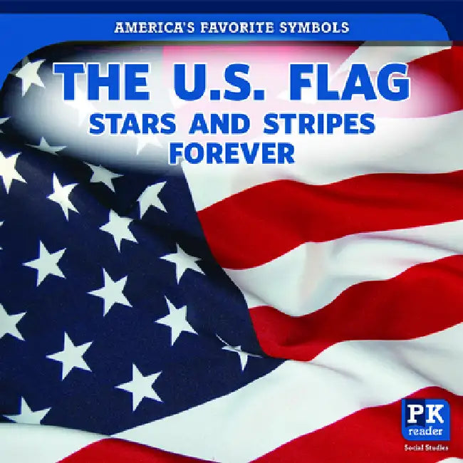 The U.S. Flag: Stars and Stripes Forever by Jinnow Khalid