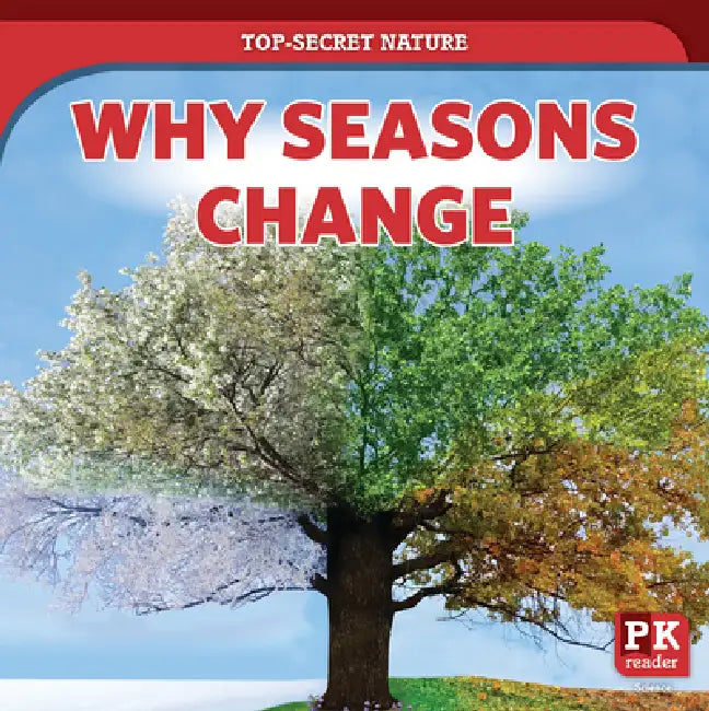 Why Seasons Change by Marie Rogers