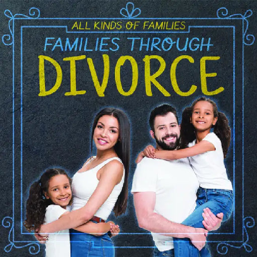 Families Through Divorce by Sloane Hughes