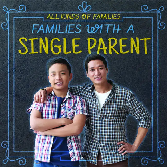Families with a Single Parent by Tanya Dellaccio