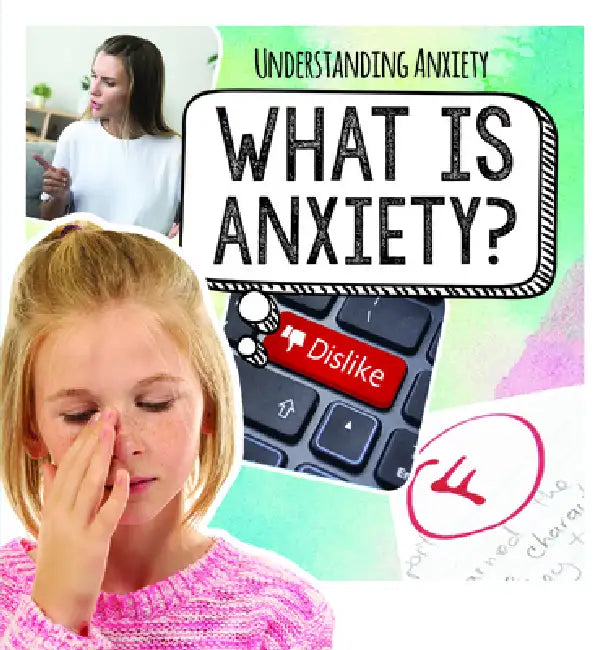 What Is Anxiety? by Caitie McAneney