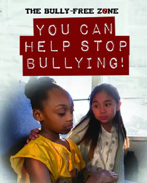 You Can Help Stop Bullying! by Therese Harasymiw