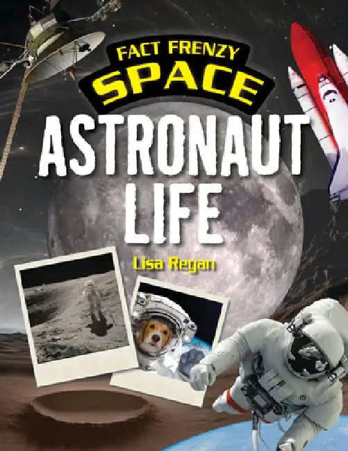 Astronaut Life by Alice Harman
