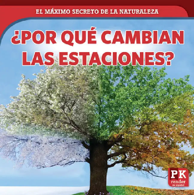 ¿Por Qué Cambian Las Estaciones? (Why Seasons Change) by Marie Rogers