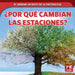 ¿Por Qué Cambian Las Estaciones? (Why Seasons Change) by Marie Rogers