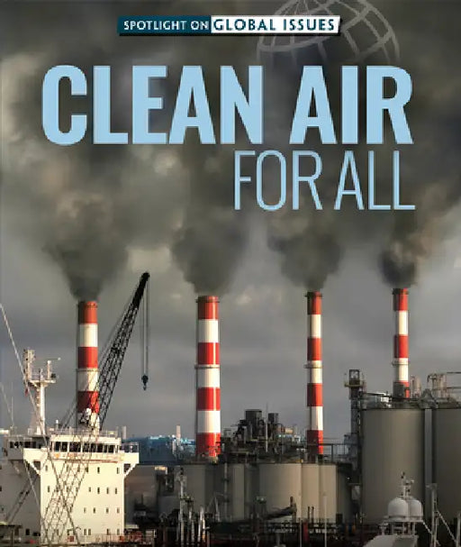 Clean Air for All by Kathy Furgang