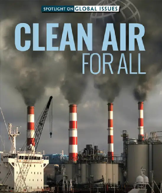 Clean Air for All by Kathy Furgang