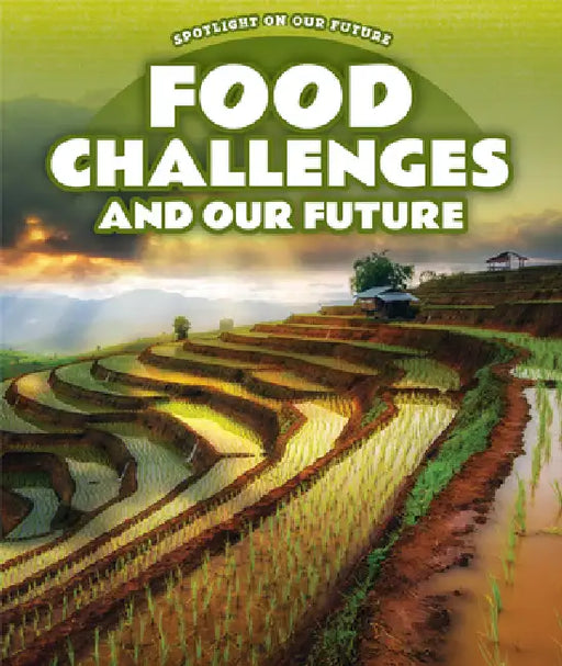 Food Challenges and Our Future by Sabrina Adams