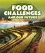 Food Challenges and Our Future by Sabrina Adams