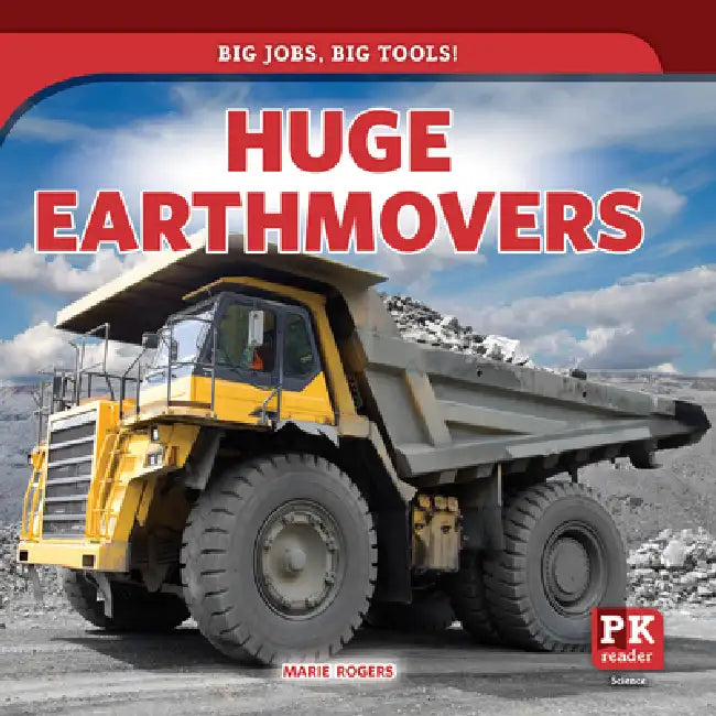 Huge Earthmovers by Marie Rogers