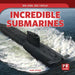Incredible Submarines by Marie Rogers