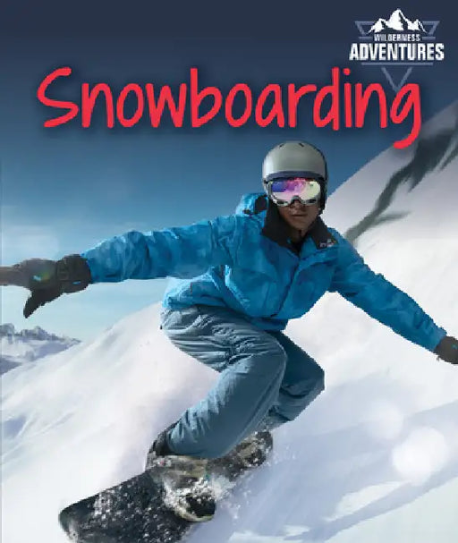 Snowboarding by Seth Kingston