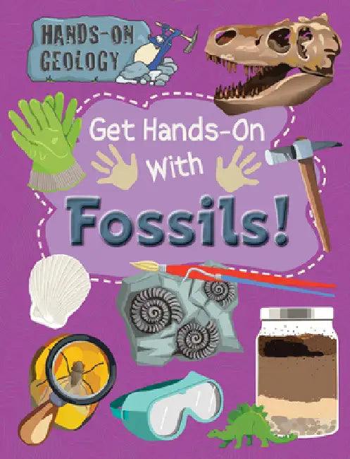 Get Hands-On with Fossils! by Alix Wood