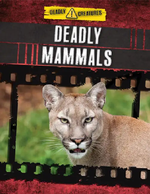 Deadly Mammals by Anita Ganeri, Charlotte Guillain