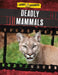 Deadly Mammals by Anita Ganeri, Charlotte Guillain