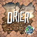 Drier by Brenda McHale