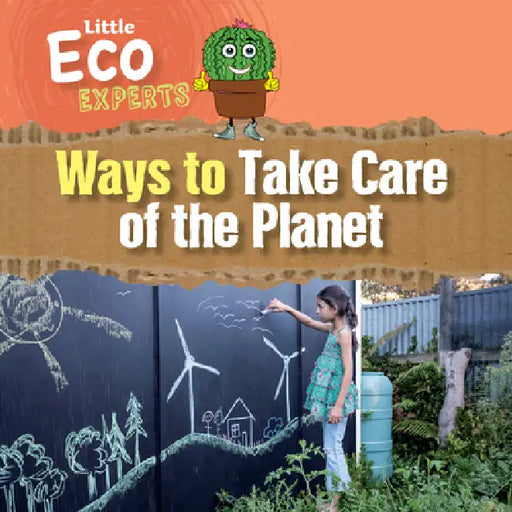 Ways to Take Care of the Planet by Sol90 Editors, Diana Osorio