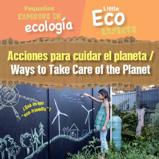 Acciones Para Cuidar El Planeta / Ways to Take Care of the Planet by Sol90 Editors, Diana Osorio
