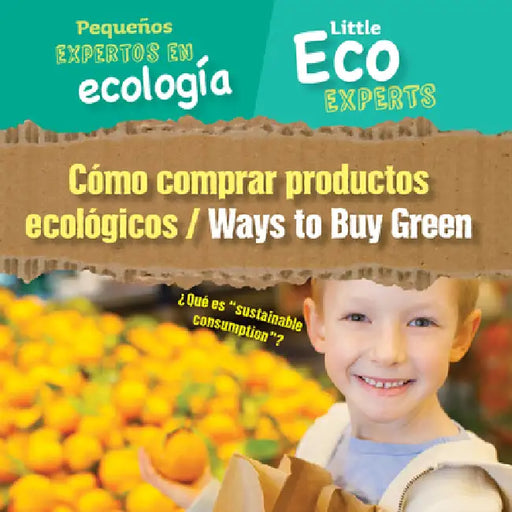 Cómo Comprar Productos Ecológicos / Ways to Buy Green by Sol90 Editors, Diana Osorio