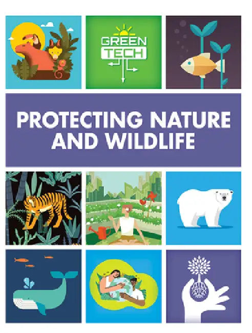 Protecting Nature and Wildlife by Alice Harman