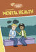 Talking about Mental Health by Louise A. Spilsbury