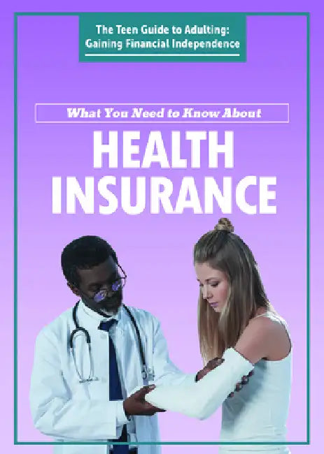 What You Need to Know about Health Insurance by Carol Hand