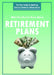 What You Need to Know about Retirement Plans by Jeri Freedman