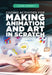 Coding Activities for Making Animation and Art in Scratch by Adam Furgang