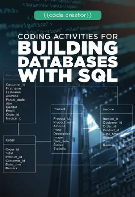Coding Activities for Building Databases with SQL by Sarah Mullin