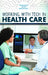 Working with Tech in Health Care by Joe Greek