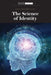 The Science of Identity by Scientific American Editors