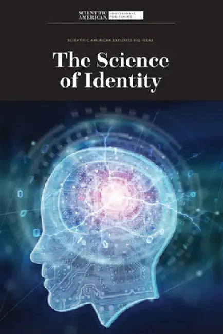 The Science of Identity by Scientific American Editors
