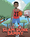 Slam Dunk Sammy by David Aro, Nigel Carrington