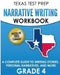 TEXAS TEST PREP Narrative Writing Workbook Grade 4: A Complete Guide to Writing Stories, Personal Narratives, and More by T. Hawas