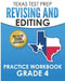 TEXAS TEST PREP Revising and Editing Practice Workbook Grade 4: Practice and Preparation for the STAAR Writing Test by T. Hawas
