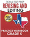 TEXAS TEST PREP Revising and Editing Practice Workbook Grade 5: Practice and Preparation for the STAAR Writing Test by T. Hawas