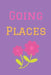 Going Places by Pen It Journals