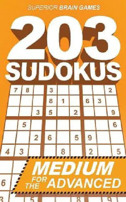 203 Sudokus: An INTERMEDIATE SUDOKU book with solutions by Henning Dierolf