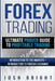 Forex Trading: Ultimate Proven Guide to Profitable Trading: Introduction to the Markets + Introduction to Foreign Exchange by Josh Bright