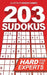 203 Sudokus: A DIFFICULT SUDOKU book with solutions by Henning Dierolf