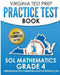 VIRGINIA TEST PREP Practice Test Book SOL Mathematics Grade 4: Includes Four SOL Math Practice Tests by V. Hawas
