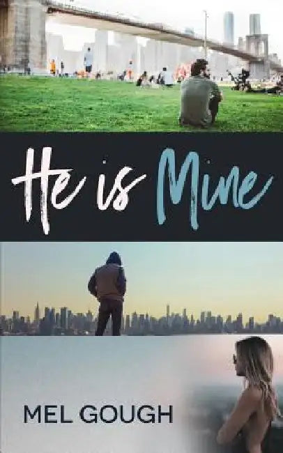 He Is Mine by Mel Gough