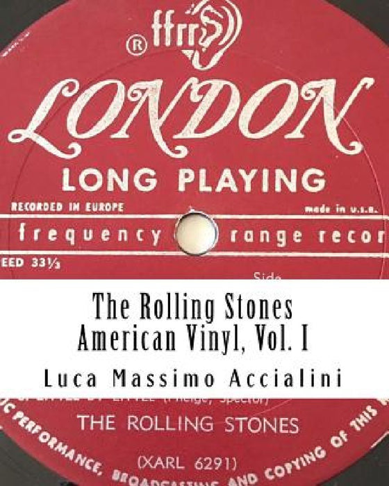 The Rolling Stones - American Vinyl, Vol. I by Luca Massimo Accialini