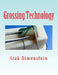 Grossing Technology: A Guide for Biopsies and Small specimens by Izak B. Dimenstein