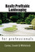 Really Profitable Landscaping by Chris J. Snook