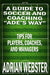 A Guide to Soccer and Coaching: Ade's Way: Tips for Players, Coaches, and Managers by Adrian Webster