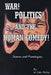 War! Politics! and the Human Comedy!: Scenes and Monologues by W. Colin McKay
