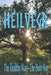 Heilvegr: The Healthy Way, The Holy Way by Woden's Folk Kindred