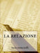 La Relazione by Mencatelli, Lucio