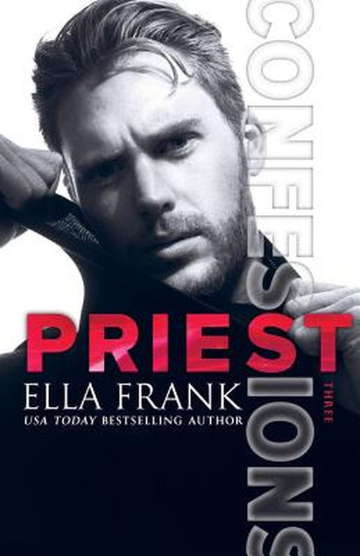 Confessions: Priest by Frank, Ella